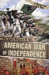 Cover Split History of the American War of Independence