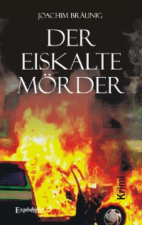 Cover Der eiskalte Mörder. Kriminalroman