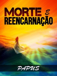 Cover Morte e Reencarnação (Traduzido)