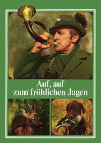 Cover Auf, auf zum fröhlichen Jagen