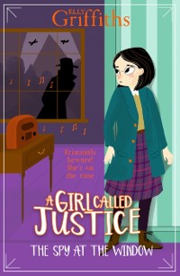 Cover Girl Called Justice: The Spy at the Window