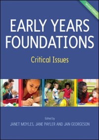 Cover Early Years Foundations: Critical Issues