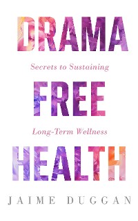 Cover Drama-Free Health