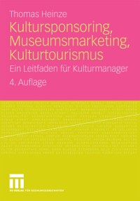 Cover Kultursponsoring, Museumsmarketing, Kulturtourismus