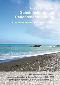 Cover Scheinheilung und Patientenerschaffung - Die heillose Kultur - Band 3