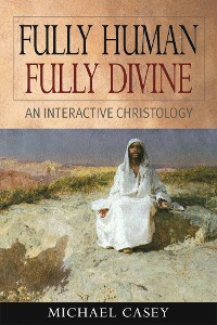 Cover Fully Human, Fully Divine