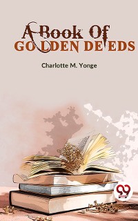 Cover A Book Of Golden Deeds