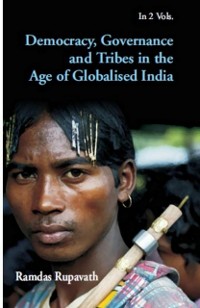 Cover Democracy, Development And Tribes In India