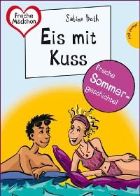 Cover Sommer, Sonne, Ferienliebe - Eis mit Kuss