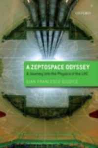 Cover Zeptospace Odyssey: A Journey into the Physics of the LHC