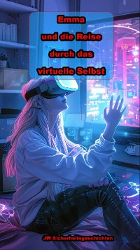Cover Emma und die Reise durch das virtuelle Selbst