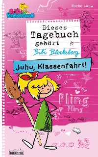 Cover Bibi Blocksberg Tagebuch - Juhu, Klassenfahrt!