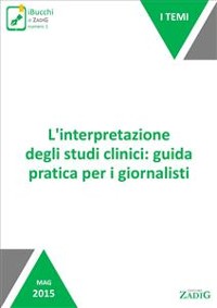Cover L'interpretazione degli studi clinici: guida pratica per i giornalisti