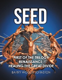 Cover Seed: First of the Trilogy Renaissance