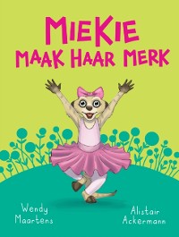 Cover Diere maniere: Miekie maak haar merk