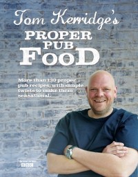 Cover Tom Kerridge's Proper Pub Food