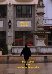 Cover Das Leben des Andreas Schneider