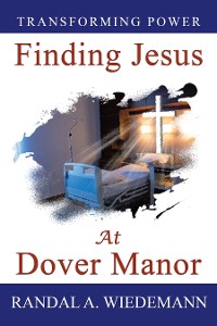 Cover Finding Jesus at Dover Manor