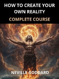 Cover How to Create your own Reality