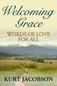 Cover Welcoming Grace, Words of Love for All