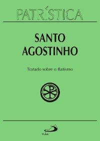 Cover Patrística - Tratado sobre o Batismo - Vol. 42