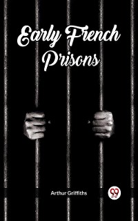 Cover Early French Prisons