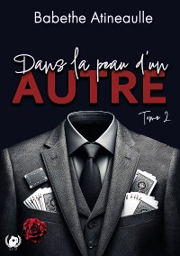 Cover Dans la peau d'un autre - Tome 2