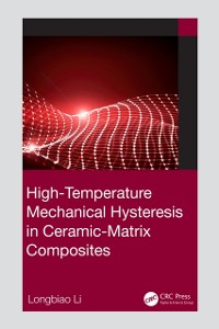 Cover High-Temperature Mechanical Hysteresis in Ceramic-Matrix Composites