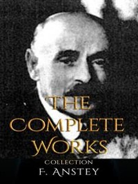 Cover F. Anstey: The Complete Works