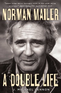 Cover Norman Mailer: A Double Life