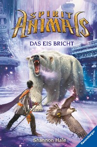 Cover Spirit Animals 4: Das Eis bricht