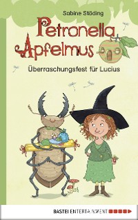 Cover Petronella Apfelmus - Überraschungsfest für Lucius