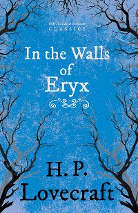 Cover In the Walls of Eryx (Fantasy and Horror Classics)