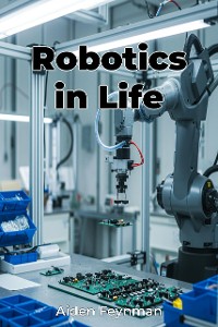 Cover Robotics in Life