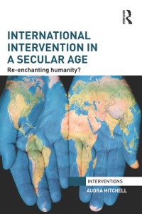 Cover International Intervention in a Secular Age