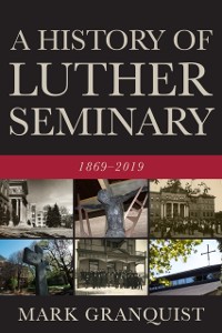 Cover History of Luther Seminary