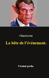 Cover La bête de l'événement