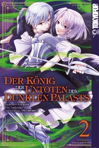 Cover Der König der Untoten des Dunklen Palasts, Band 02