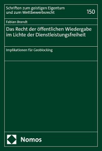 Cover Das Recht der öffentlichen Wiedergabe im Lichte der Dienstleistungsfreiheit