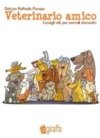 Cover Veterinario amico - Consigli utili per animali domestici