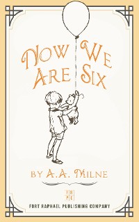 Cover Now We Are Six - Unabridged