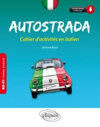 Cover Autostrada. Cahier d''activités en italien B2-C1 (niveau avancé)