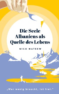 Cover Die Seele Albaniens als Quelle des Lebens