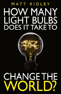 Cover How Many Light Bulbs Does It Take to Change the World?