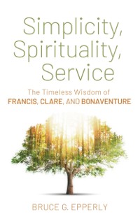 Cover Simplicity, Spirituality, Service