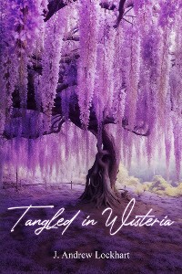 Cover Tangled in Wisteria