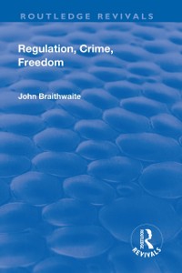 Cover Regulation, Crime and Freedom