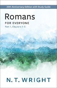 Cover Romans for Everyone, Part 1