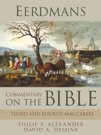 Cover Eerdmans Commentary on the Bible: Third & Fourth Maccabees