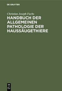 Cover Handbuch der allgemeinen Pathologie der Haussäugethiere